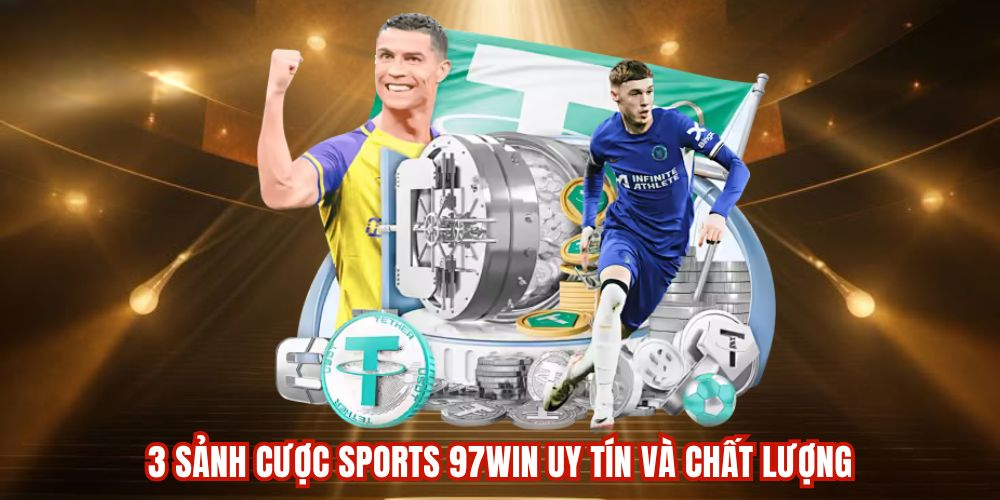 Thể Thao 97WIN – Hệ Thống Cá Cược Chất Lượng, Đẳng Cấp 2025